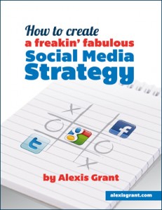 How to Create a Freakin' Fabulous Social Media Strategy